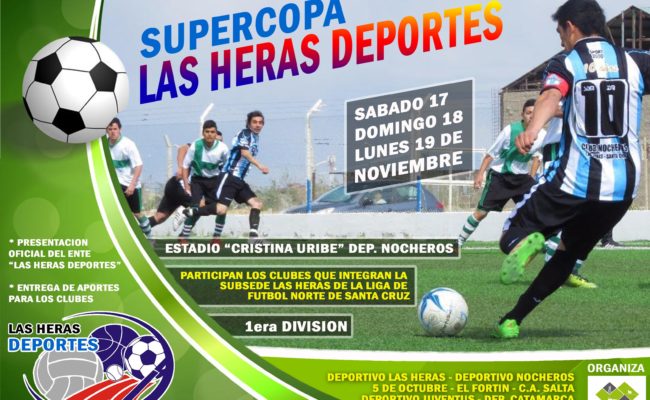 SE DEFINE LA SUPERCOPA “LAS HERAS DEPORTES”